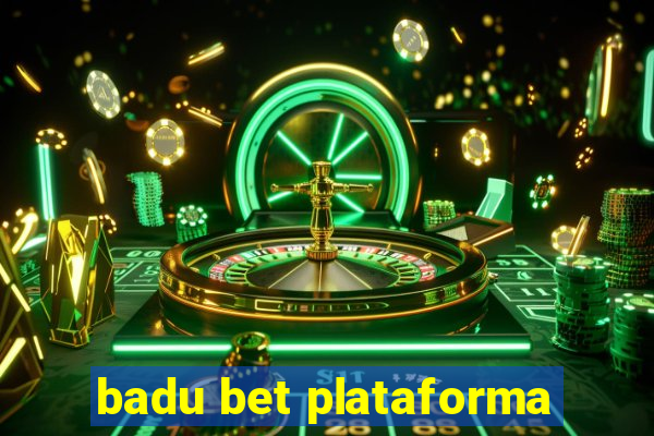 badu bet plataforma